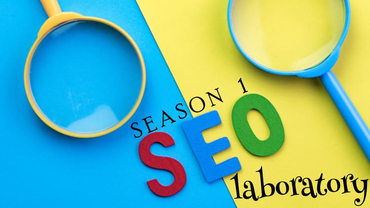 SEO Ranking Experiment - Season 1